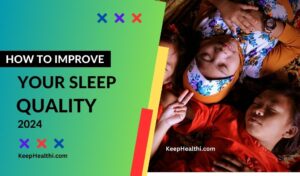 How to Improve Your Sleep Quality